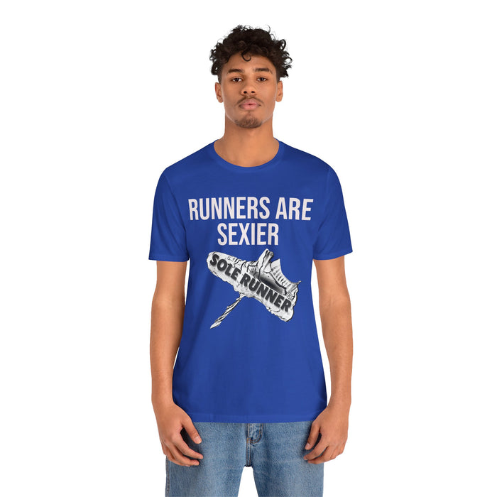 Runners Are Sexier-Sole Runner®:Unisex Jersey Short Sleeve Tee