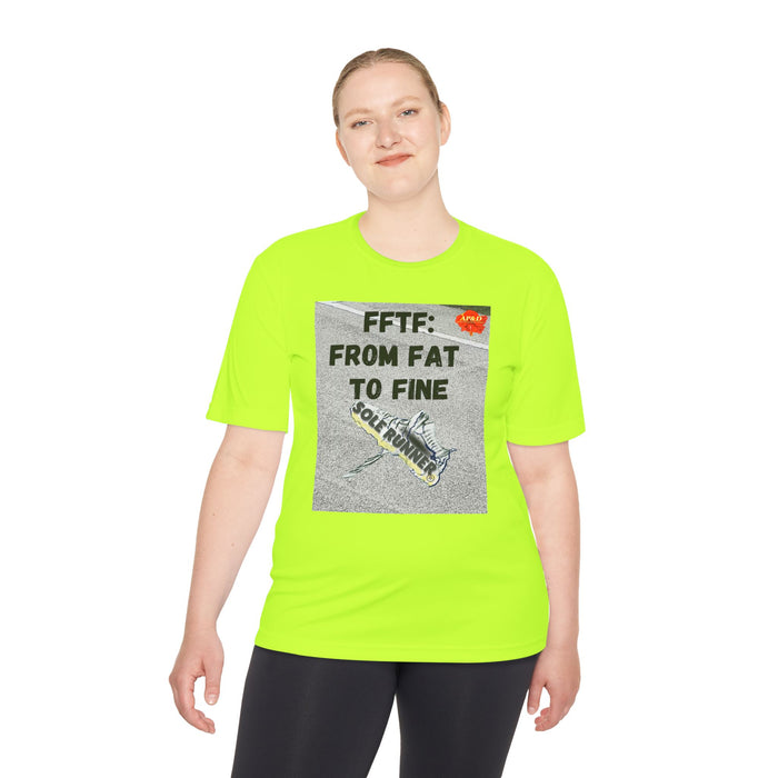 FFTF: From Fat To Fine- Whimsical Moisture Wicking Unisex T-Shirt For Runners