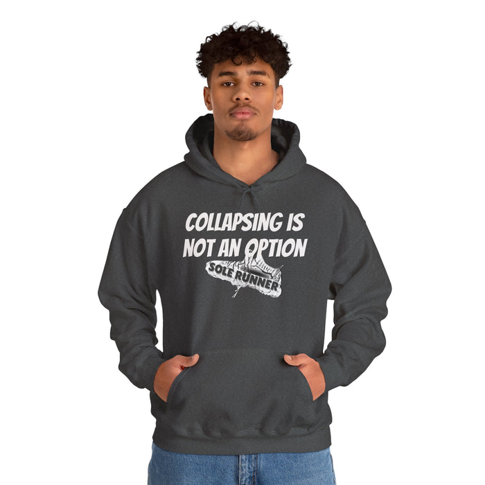 Collapsing Is Not An Option: Unisex Heavy Blend™ Hooded Sweatshirt
