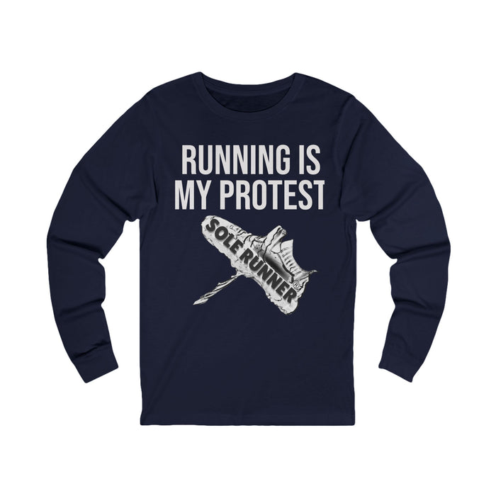 Running Is My Protest: Unisex Jersey Long Sleeve Tee