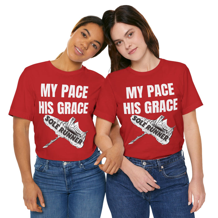 MY PACE. HIS GRACE: Unisex Jersey Short Sleeve Tee