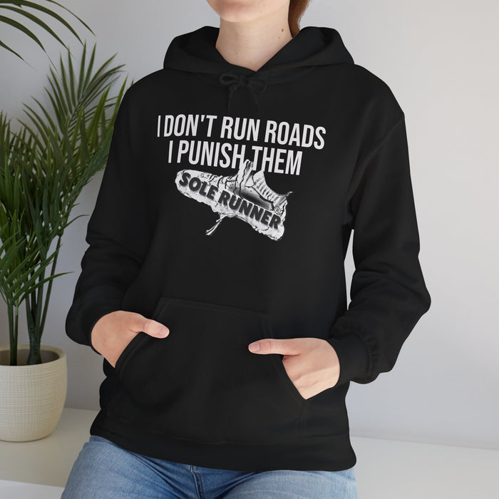 I Don't Run Roads. I Punish Them: Unisex Heavy Blend™ Hooded Sweatshirt