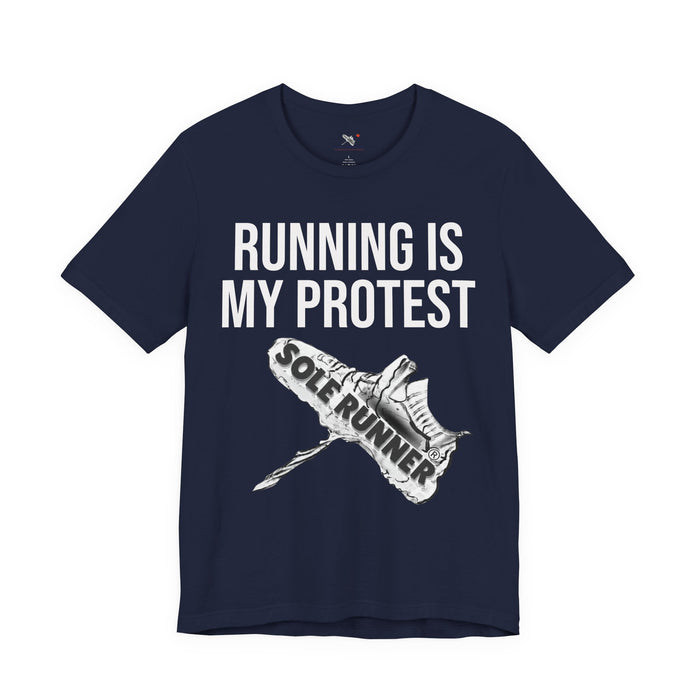 Running Is My Protest: Unisex Jersey Short Sleeve Tee