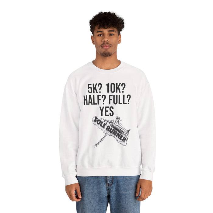 5k? 10k? Half? Full? Yes: Unisex Heavy Blend™ Crewneck Sweatshirt
