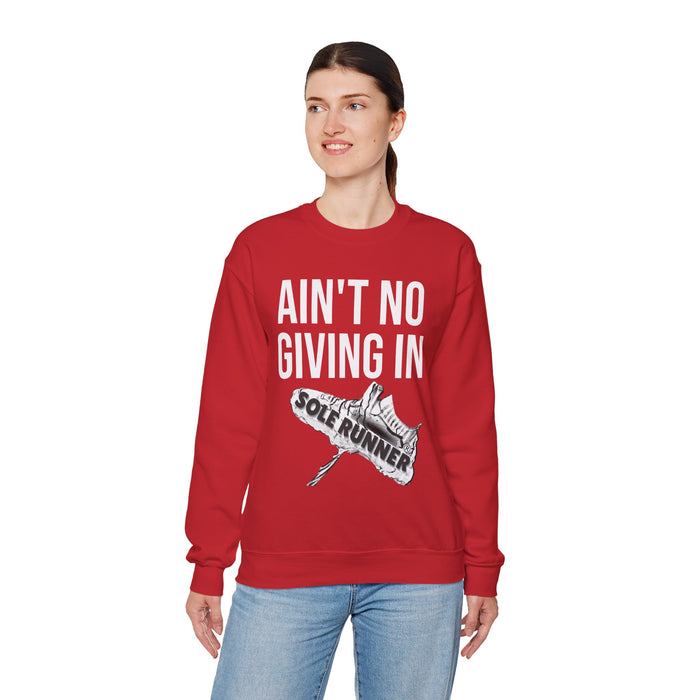 Ain't No Giving In: Unisex Heavy Blend™ Crewneck Sweatshirt
