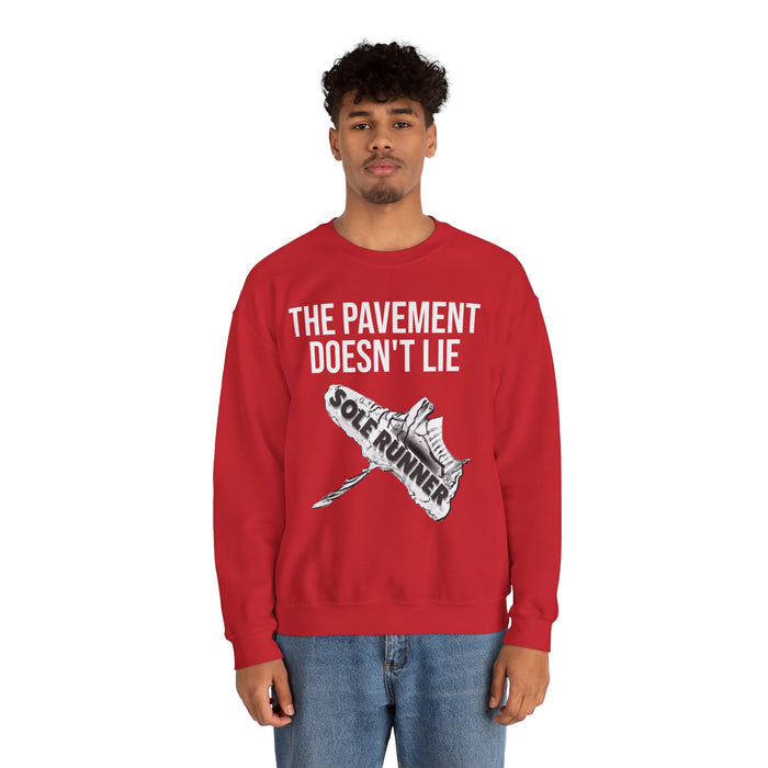 The Pavement Doesn't Lie: Unisex Heavy Blend™ Crewneck Sweatshirt