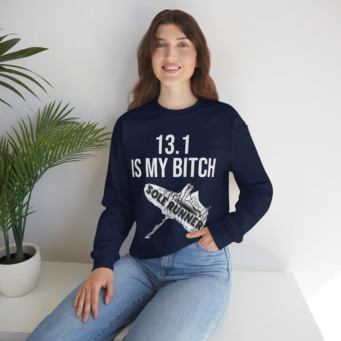 13.1 Is My Bitch: Unisex Heavy Blend™ Crewneck Sweatshirt