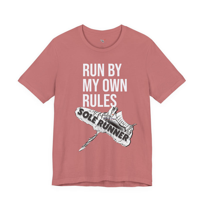 Run By My Own Rules-Sole Runner®: Unisex Jersey Short Sleeve Tee