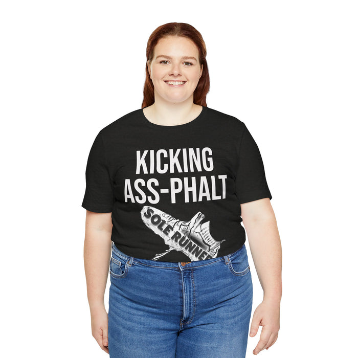 Kicking Ass-Phalt: Unisex Jersey Short Sleeve Tee