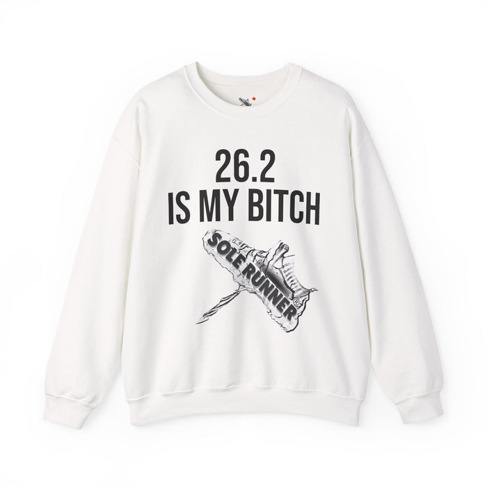 26.2 Is My Bitch: Unisex Heavy Blend™ Crewneck Sweatshirt