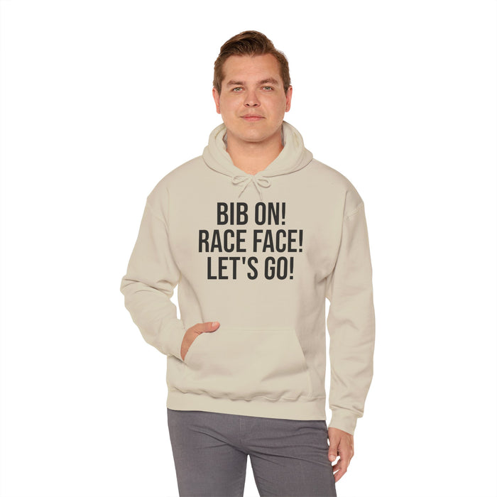 Bib On! Race Face! Let's Go!: Unisex Heavy Blend™ Hooded Sweatshirt