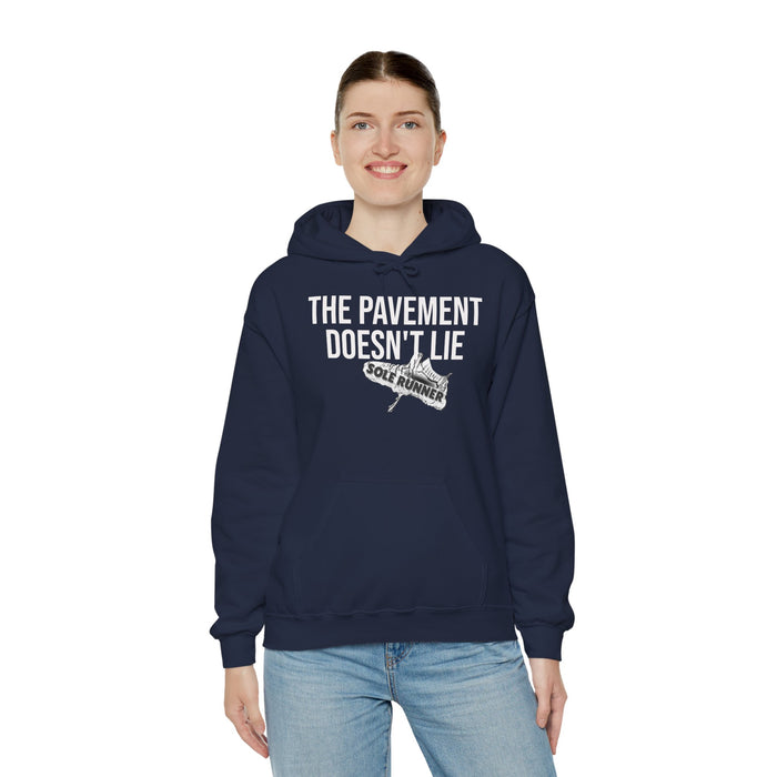 The Pavement Doesn't Lie: Unisex Heavy Blend™ Hooded Sweatshirt