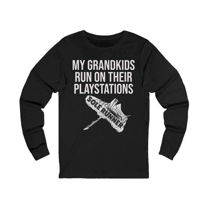 My Grandkids Run On Their PlayStations: Unisex Jersey Long Sleeve Tee
