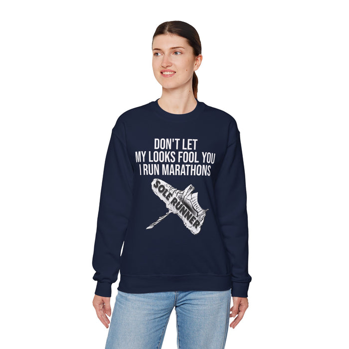 Don't Let My Looks Fool You. I Run Marathons: Unisex Heavy Blend™ Crewneck Sweatshirt