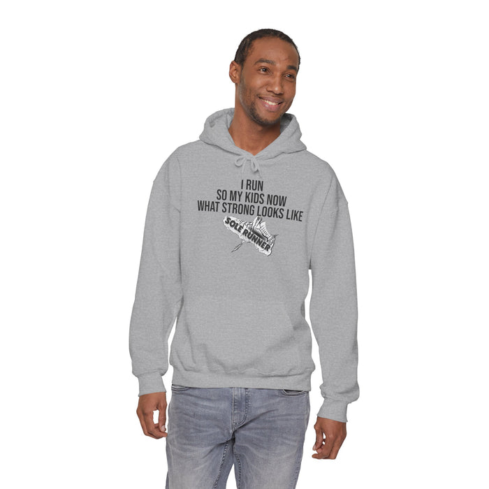 I Run So My Kids Know What Strong Looks Like: Unisex Heavy Blend™ Hooded Sweatshirt