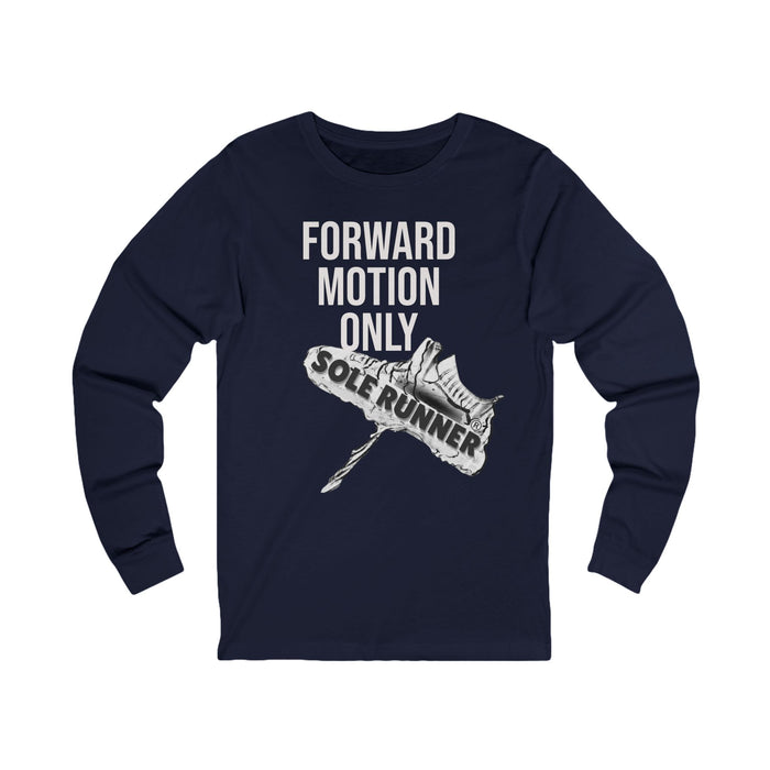 Forward Motion Only-Sole Runner®: Unisex Jersey Long Sleeve Tee