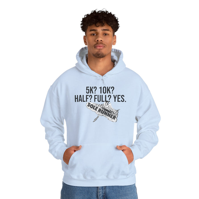 5k? 10K? Half? Full? Yes: Unisex Heavy Blend™ Hooded Sweatshirt