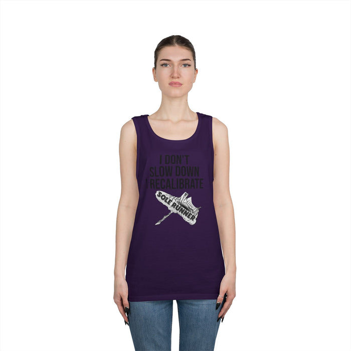 I Don't Slow Down. I Recalibrate: Unisex Heavy Cotton Tank Top