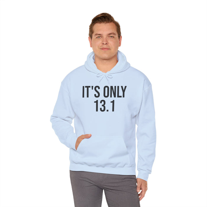 It's Only 13.1: Unisex Heavy Blend™ Hooded Sweatshirt