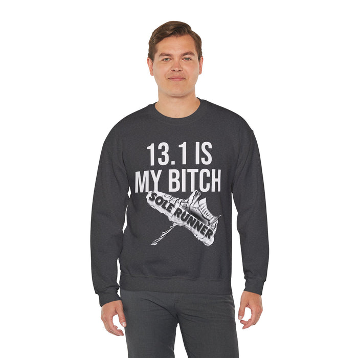 13.1 Is My Bitch: Unisex Heavy Blend™ Crewneck Sweatshirt