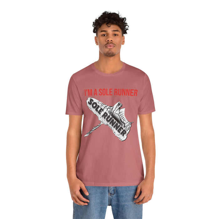 I'm A Sole Runner®: Unisex Jersey Short Sleeve Tee