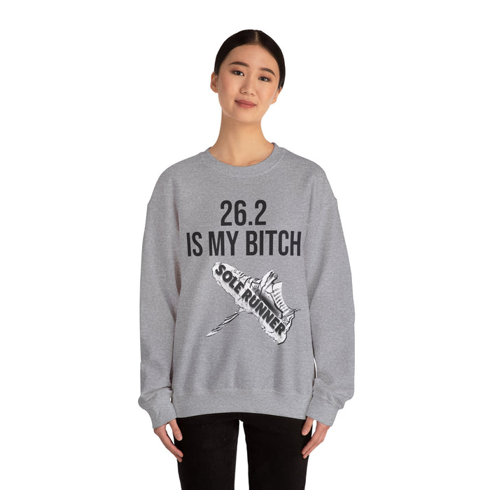 26.2 Is My Bitch: Unisex Heavy Blend™ Crewneck Sweatshirt