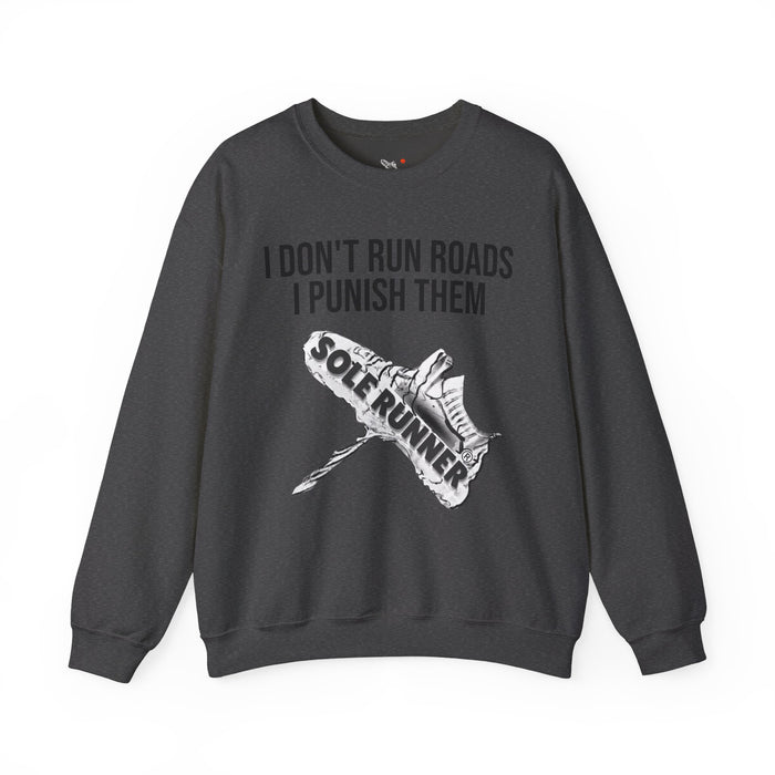 I Don't Run Roads. I Punish Them: Unisex Heavy Blend™ Crewneck Sweatshirt