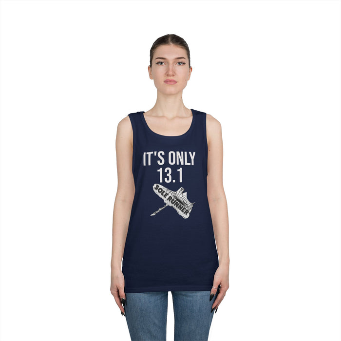 It's Only 13.1: Unisex Heavy Cotton Tank Top