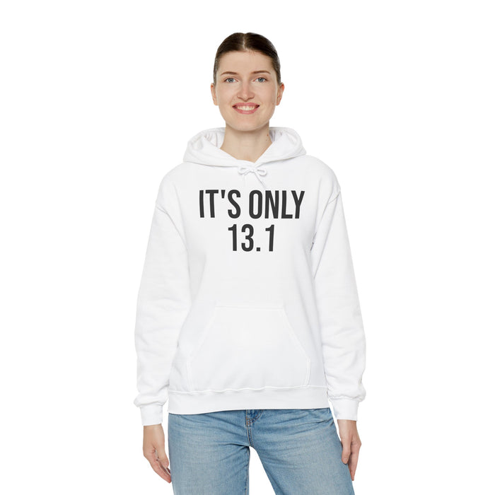 It's Only 13.1: Unisex Heavy Blend™ Hooded Sweatshirt