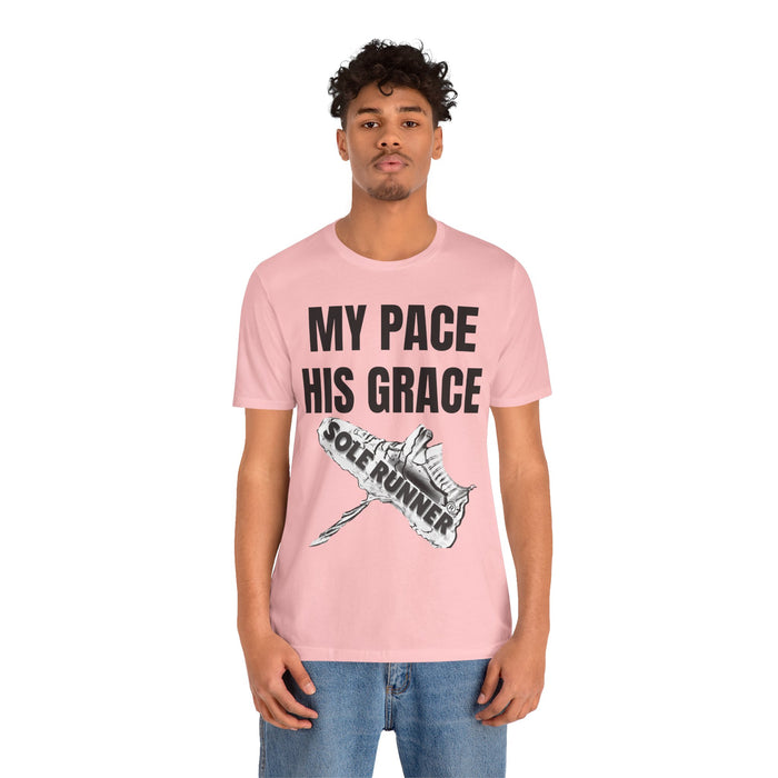 MY PACE. HIS GRACE: Unisex Jersey Short Sleeve Tee