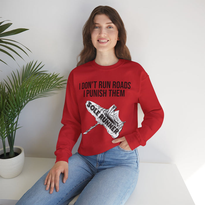 I Don't Run Roads. I Punish Them: Unisex Heavy Blend™ Crewneck Sweatshirt