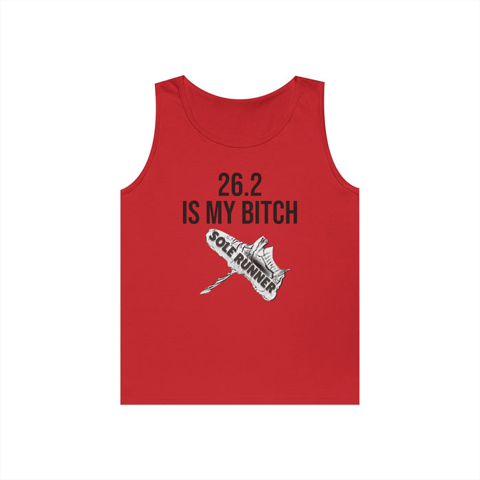 26.2 Is My Bitch: Unisex Heavy Cotton Tank Top
