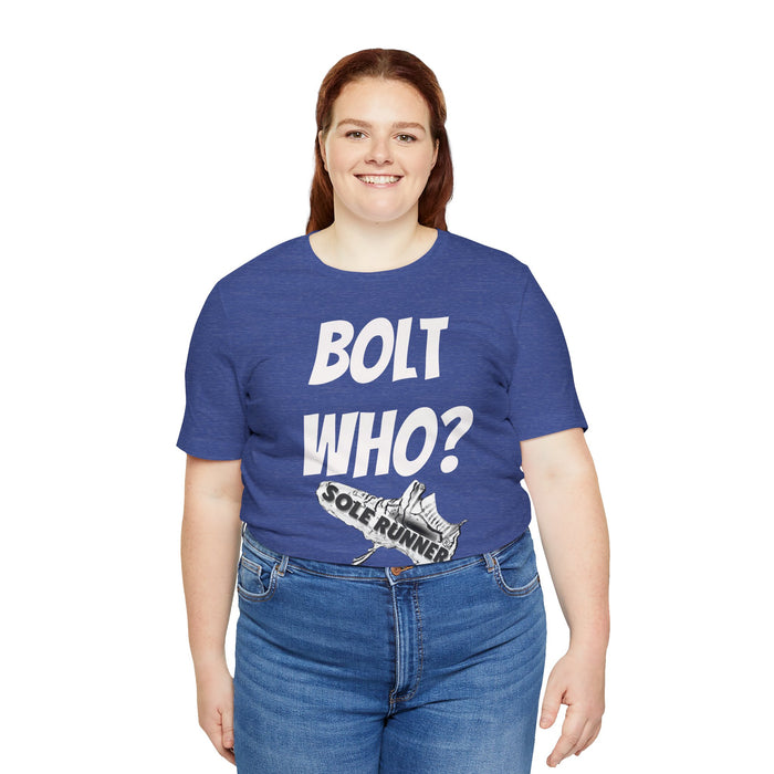Bolt Who?: Unisex Jersey Short Sleeve Tee