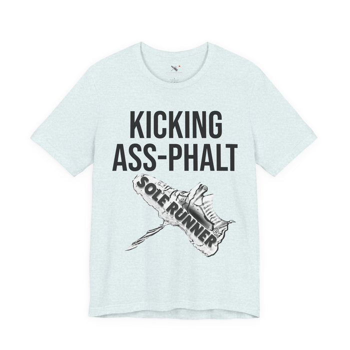 Kicking Ass-Phalt: Unisex Jersey Short Sleeve Tee