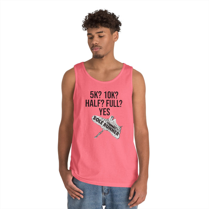 5k? 10k?Half? Full? Yes: Unisex Heavy Cotton Tank Top