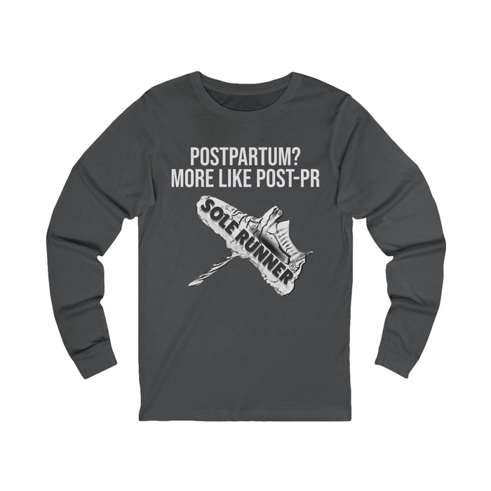Postpartum? More Like Post-PR: Unisex Jersey Long Sleeve Tee