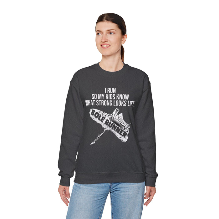 I Run So My Kids Know What Strong Looks Like: Unisex Heavy Blend™ Crewneck Sweatshirt