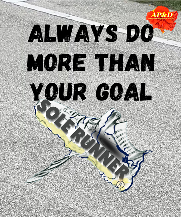 Always Do More Than Your Goal