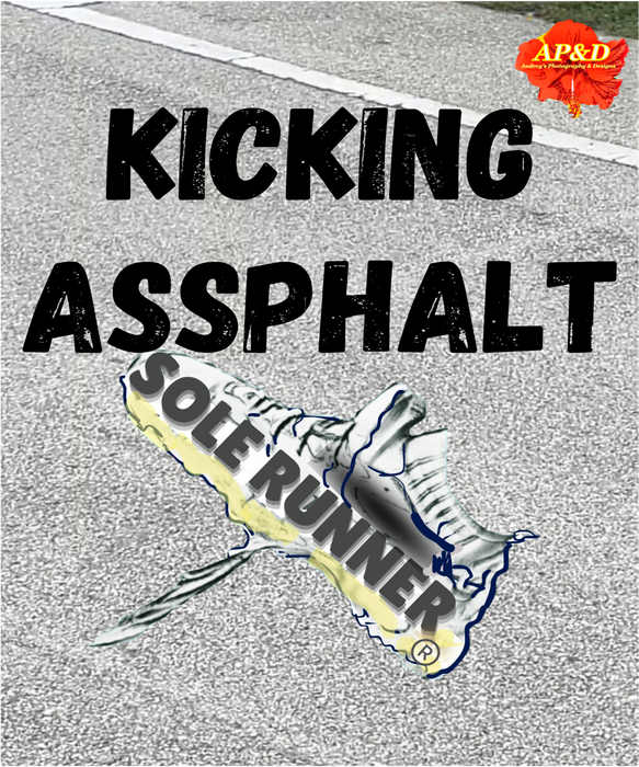 Kicking Assphalt